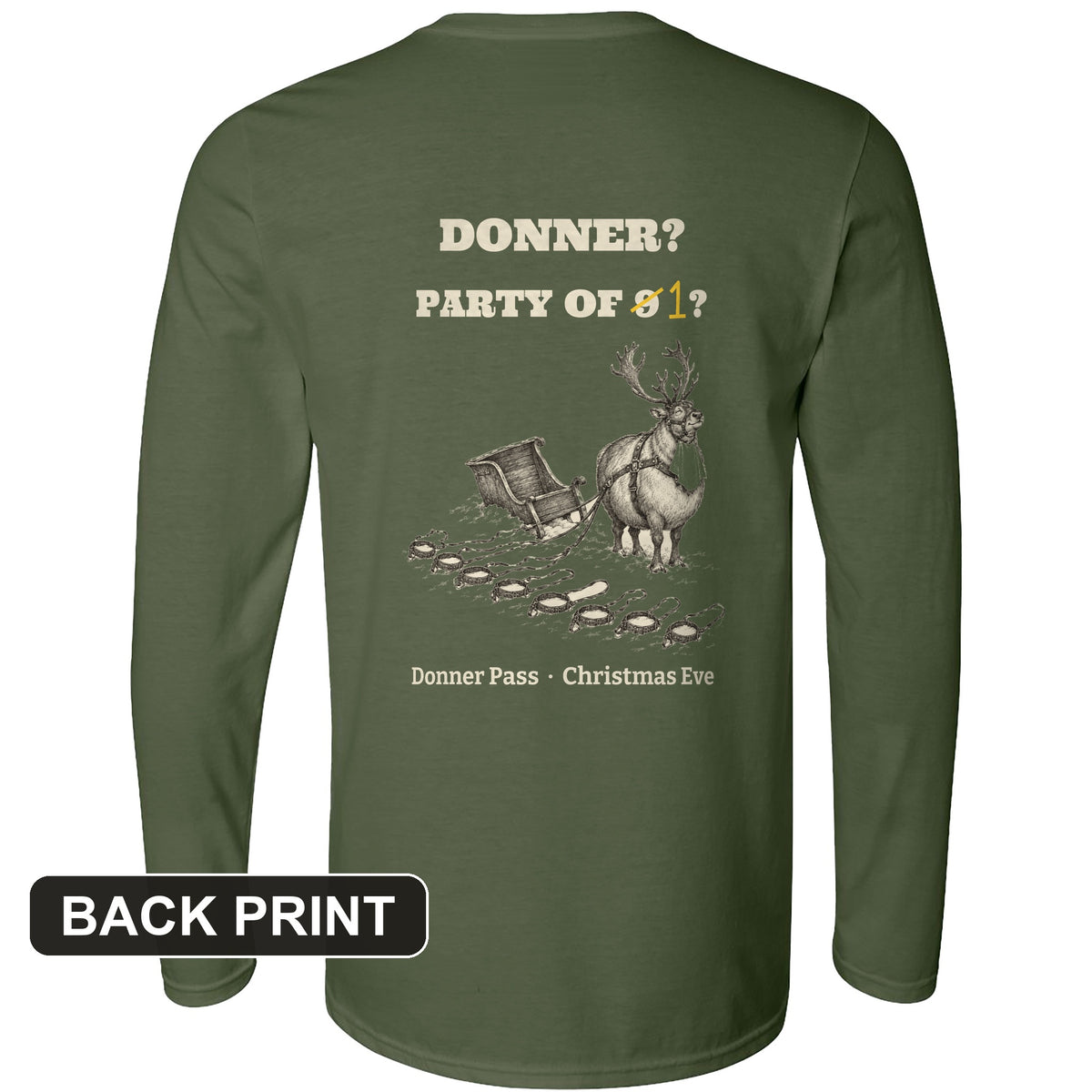 Donner Reindeer Party Of One Back Print Long Sleeve T-Shirt