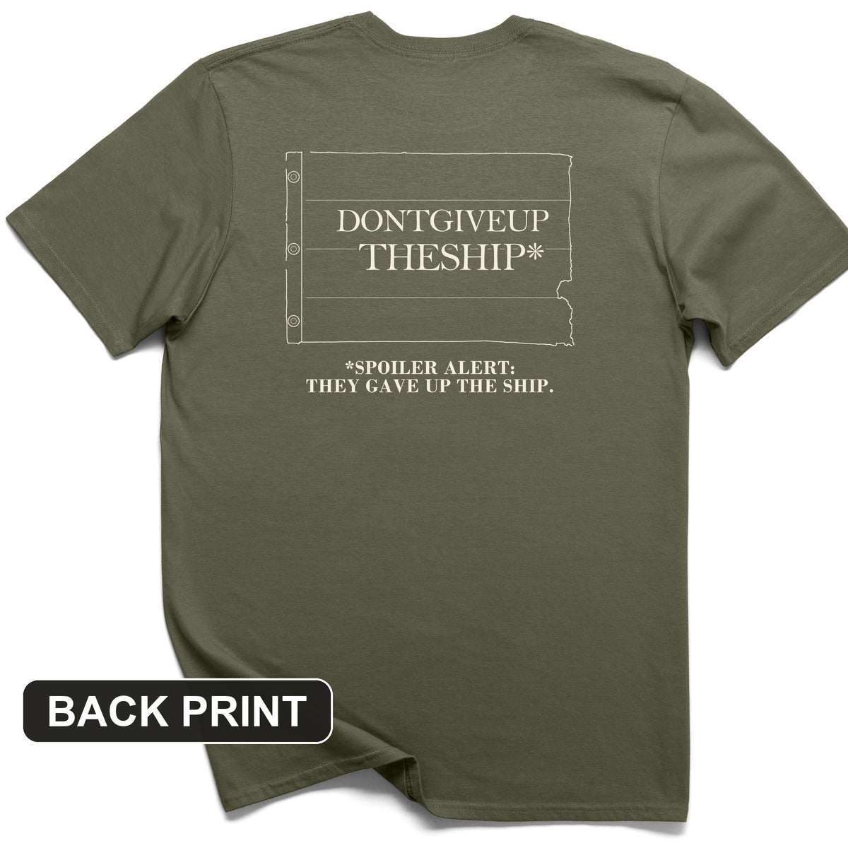 Dont Give Up The Ship Back Print T-Shirt