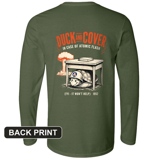 Duck And Cover Back Print Long Sleeve T-Shirt