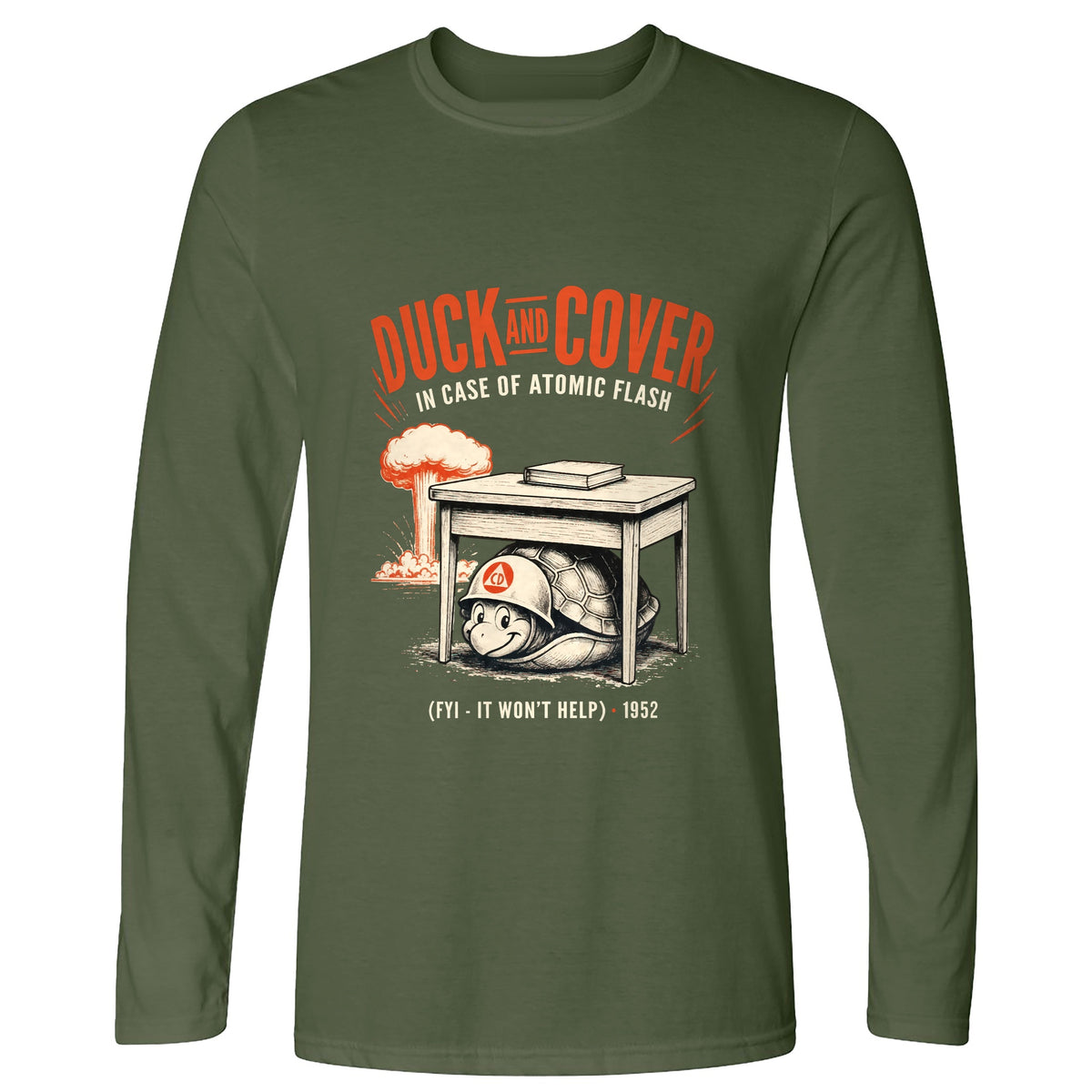Duck And Cover Long Sleeve T-Shirt