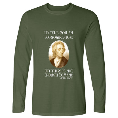 Economics Joke Long Sleeve T-Shirt