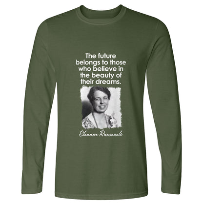 Eleanor Roosevelt Long Sleeve T-Shirt