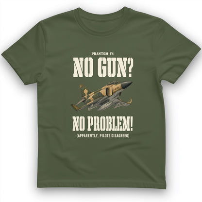 F-4 Phantom No Gun No Problem T-Shirt
