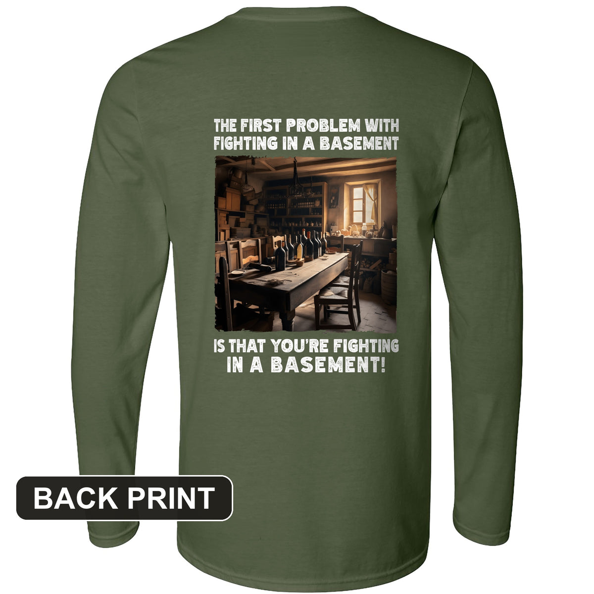 Fighting In A Basement Back Print Long Sleeve T-Shirt