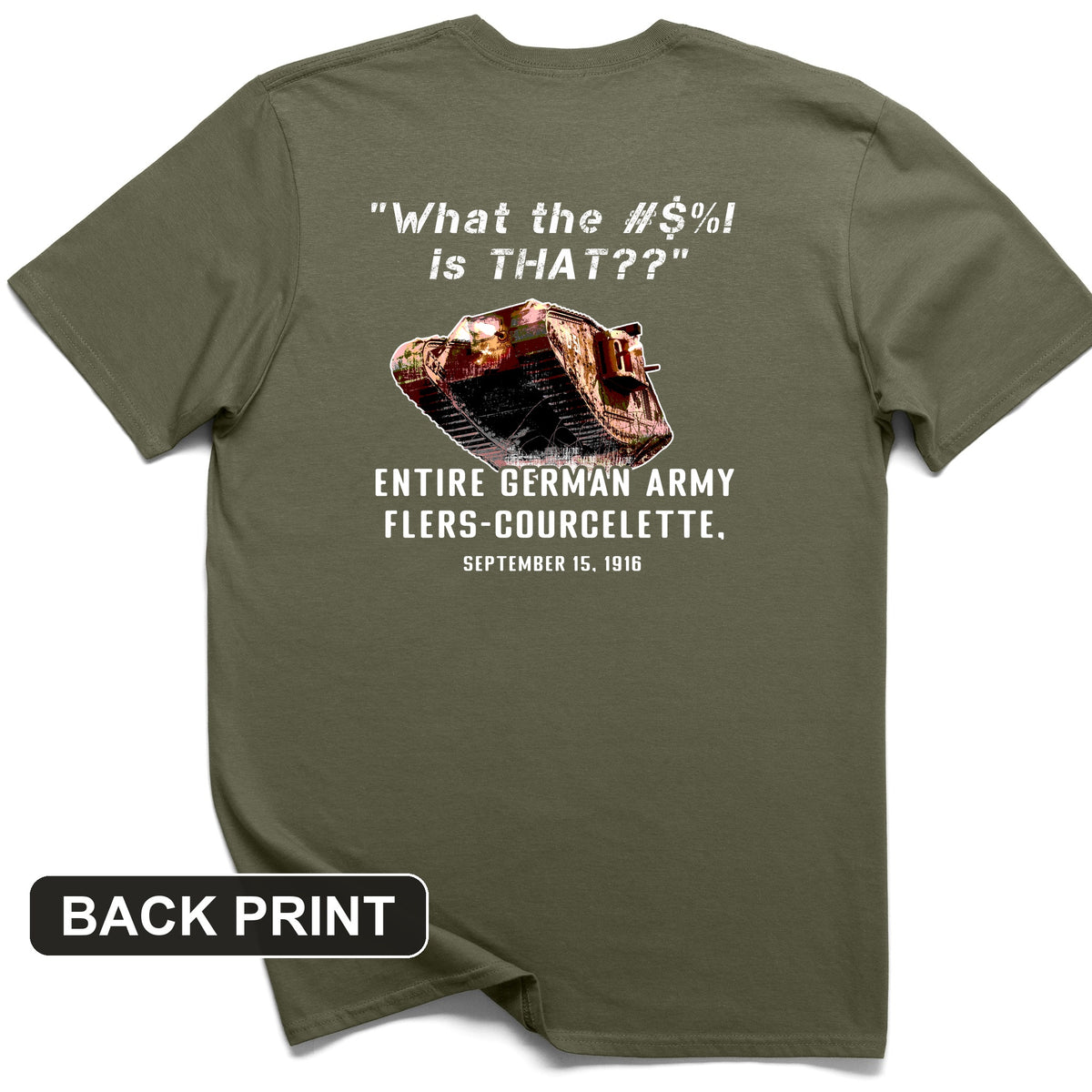 Flers-Courcelette 1916 Back Print T-Shirt
