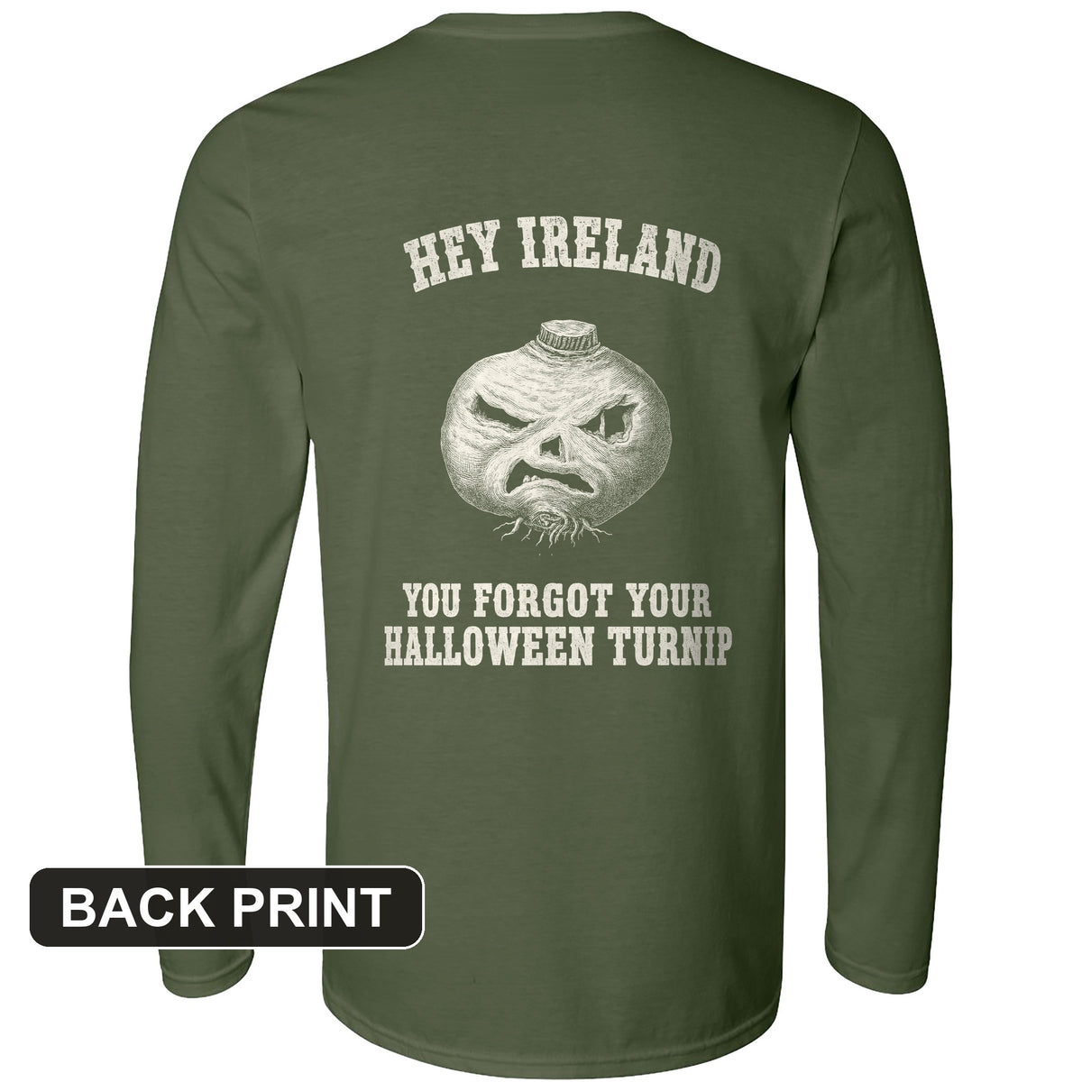 Forgot Your Halloween Turnip Back Print Long Sleeve T-Shirt