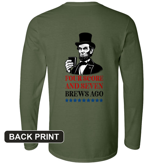 Four Score and Seven Brews Ago Back Print Long Sleeve T-Shirt