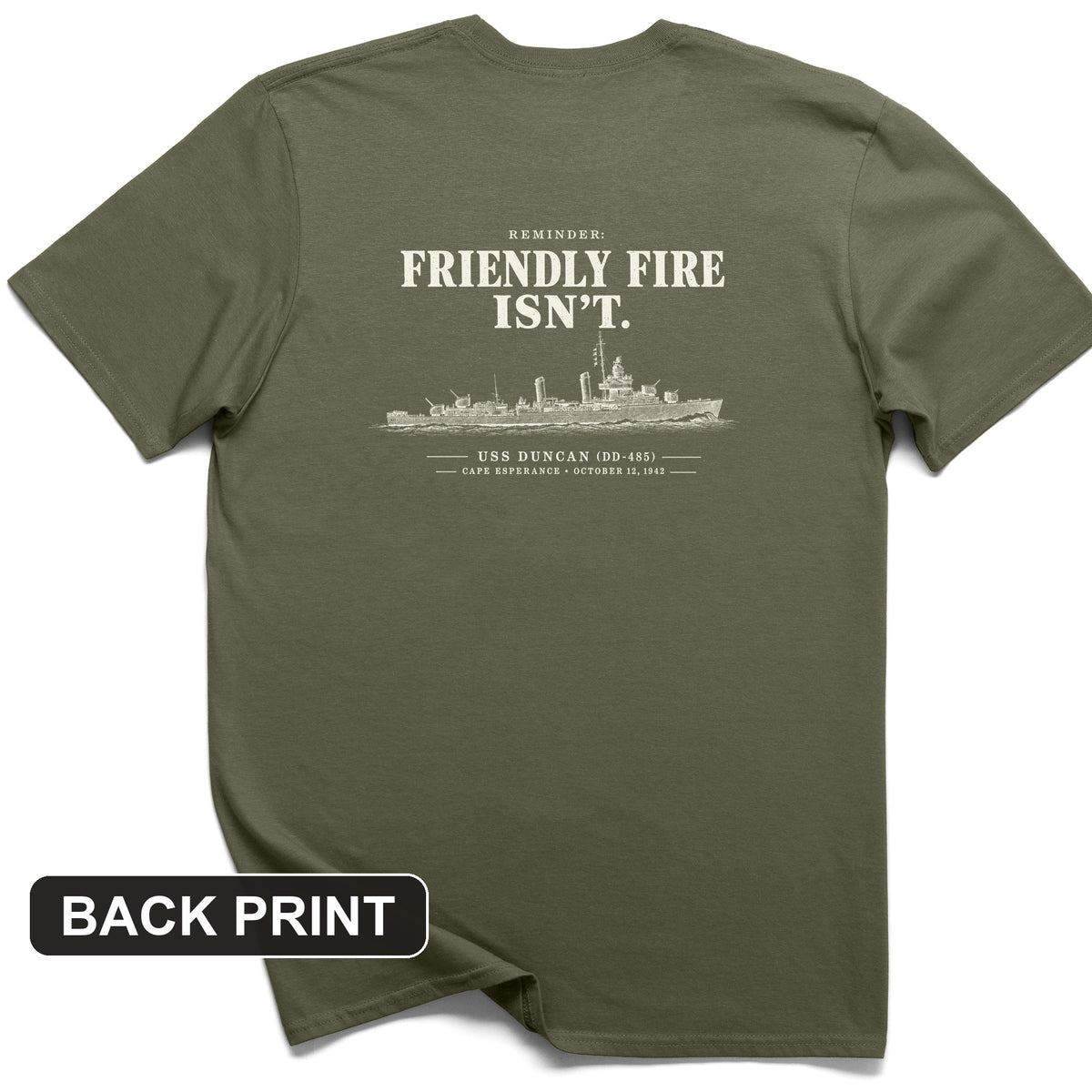 Friendly Fire Isn't Back Print T-Shirt