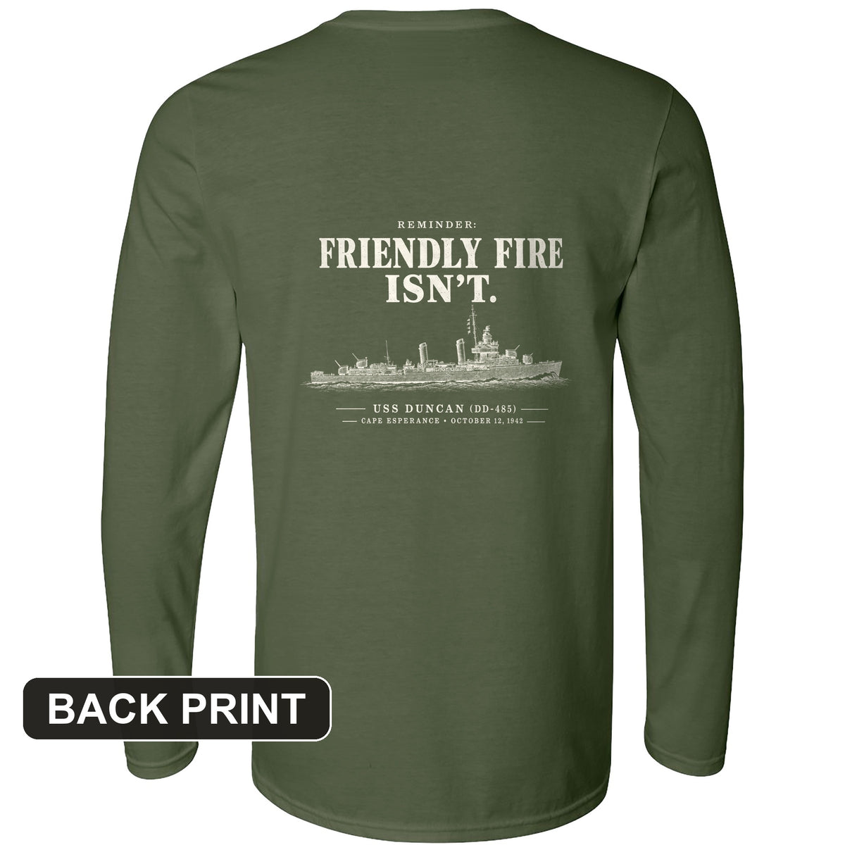 Friendly Fire Isn't Back Print Long Sleeve T-Shirt