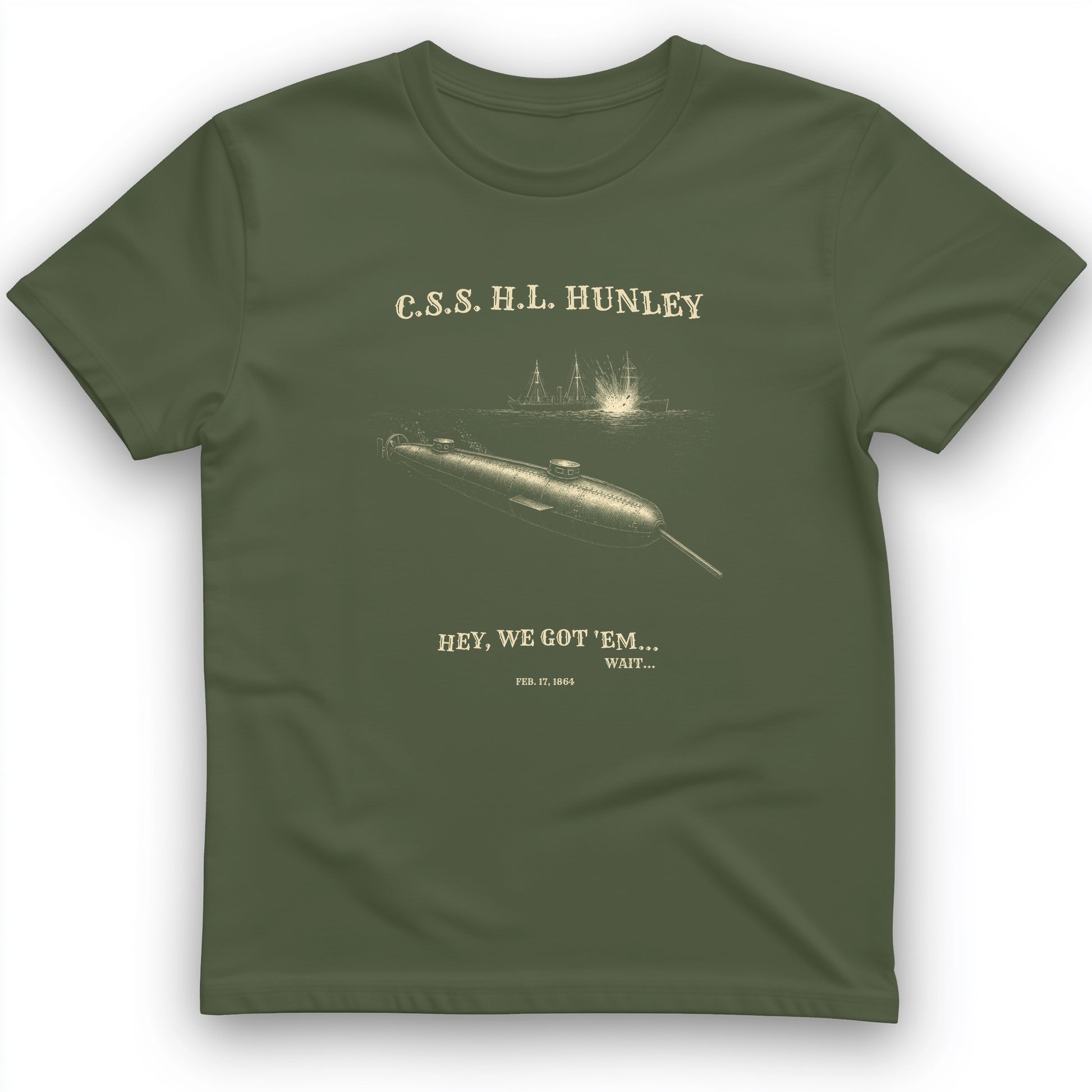 HL Hunley We Got Em T-Shirt