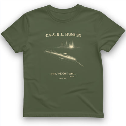 HL Hunley We Got Em T-Shirt