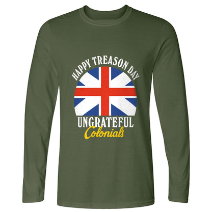 Happy Treason Day Long Sleeve T-Shirt