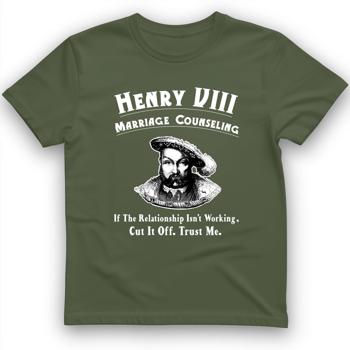 Henry VIII Cut It Off T-Shirt