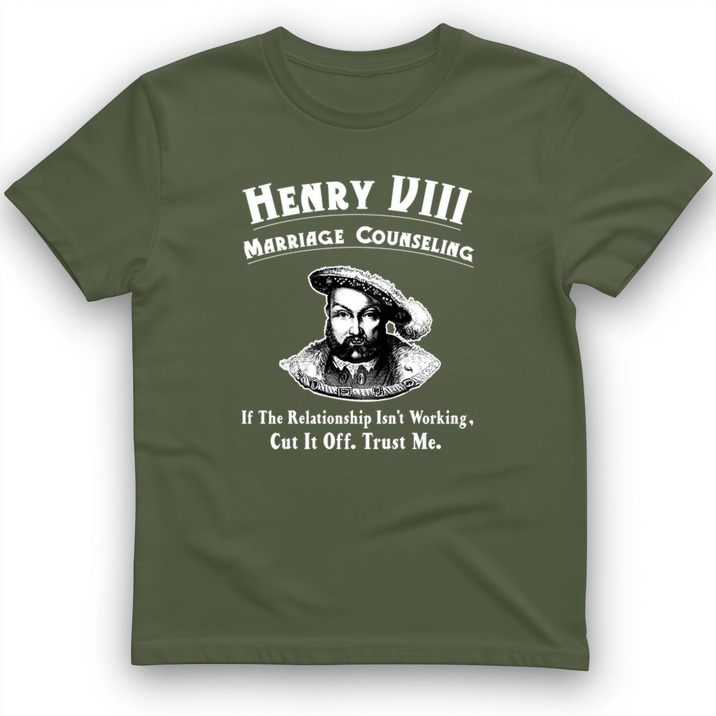 Henry VIII Cut It Off T- Shirt