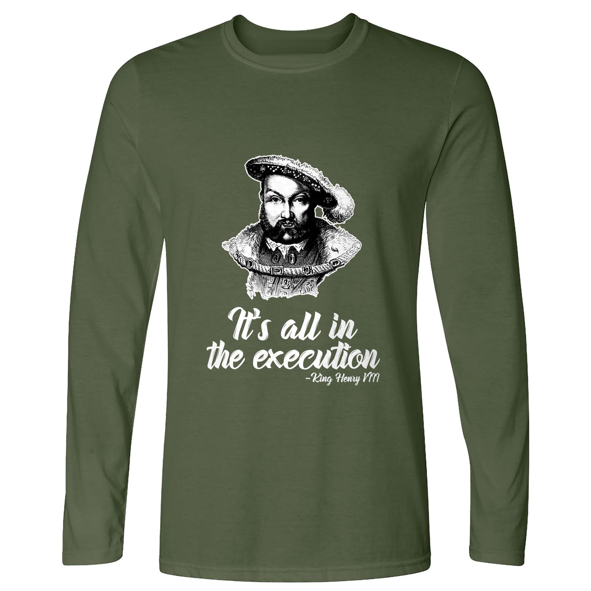 Henry VIII Execution Long Sleeve T-Shirt
