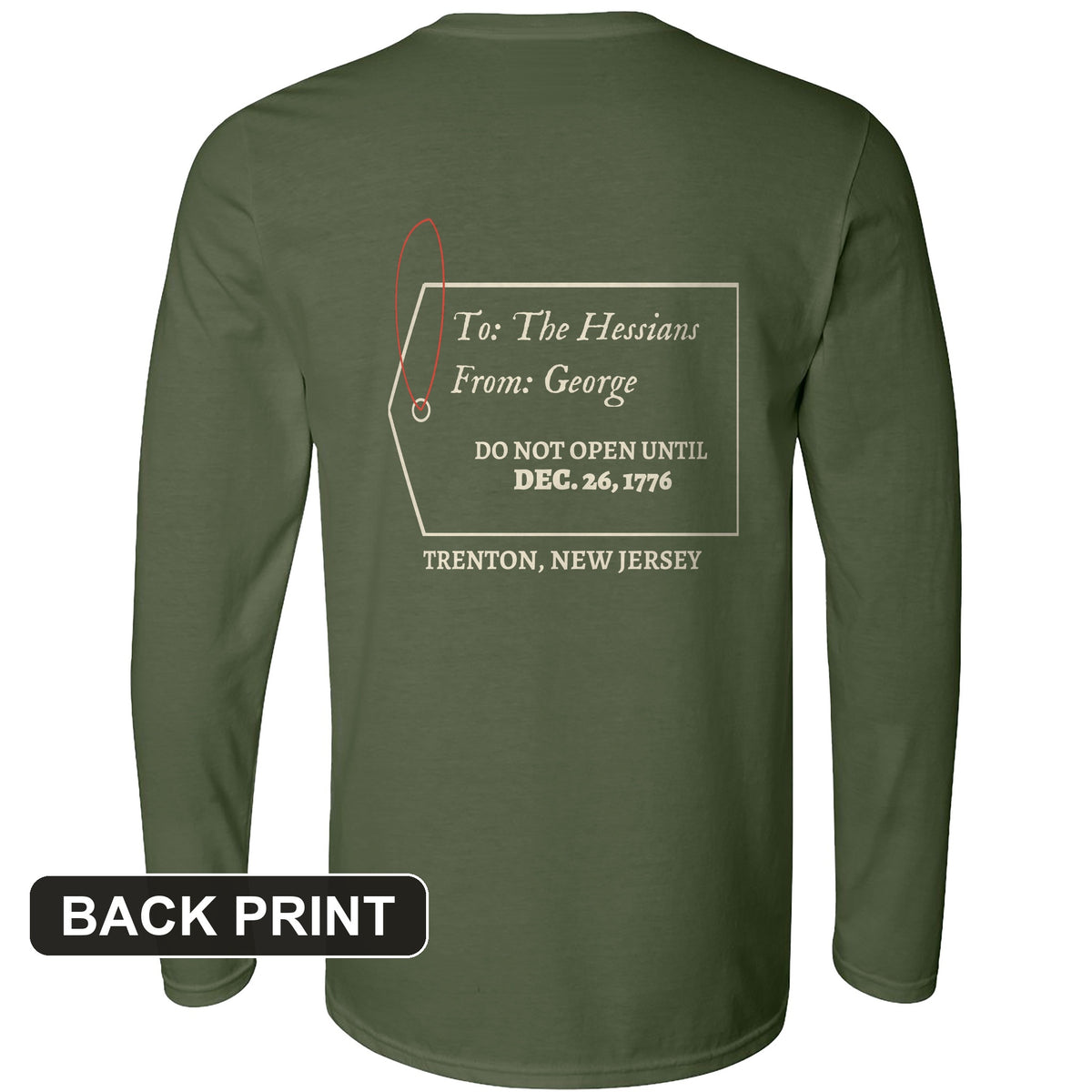 Hessians Gift Tag Trenton 1776 Back Print Long Sleeve T-Shirt