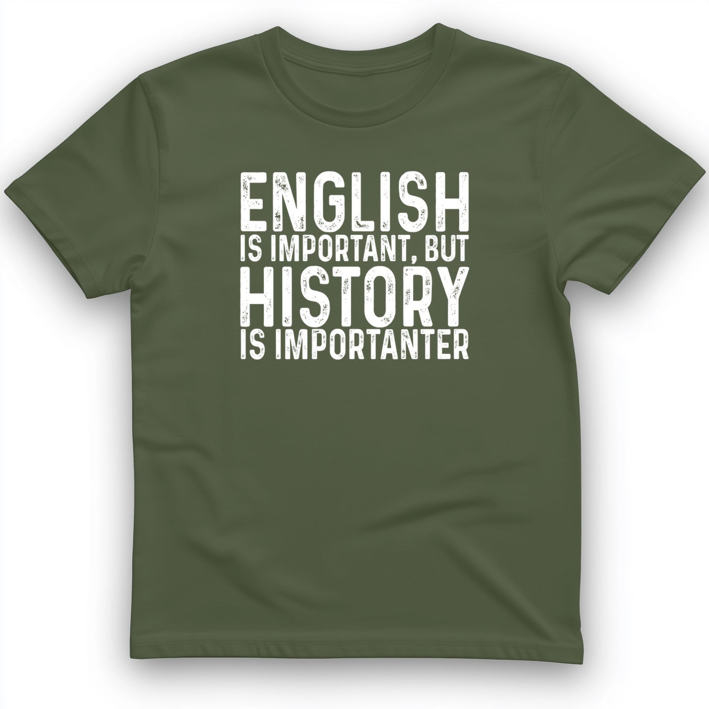 History Is Importanter T-Shirt
