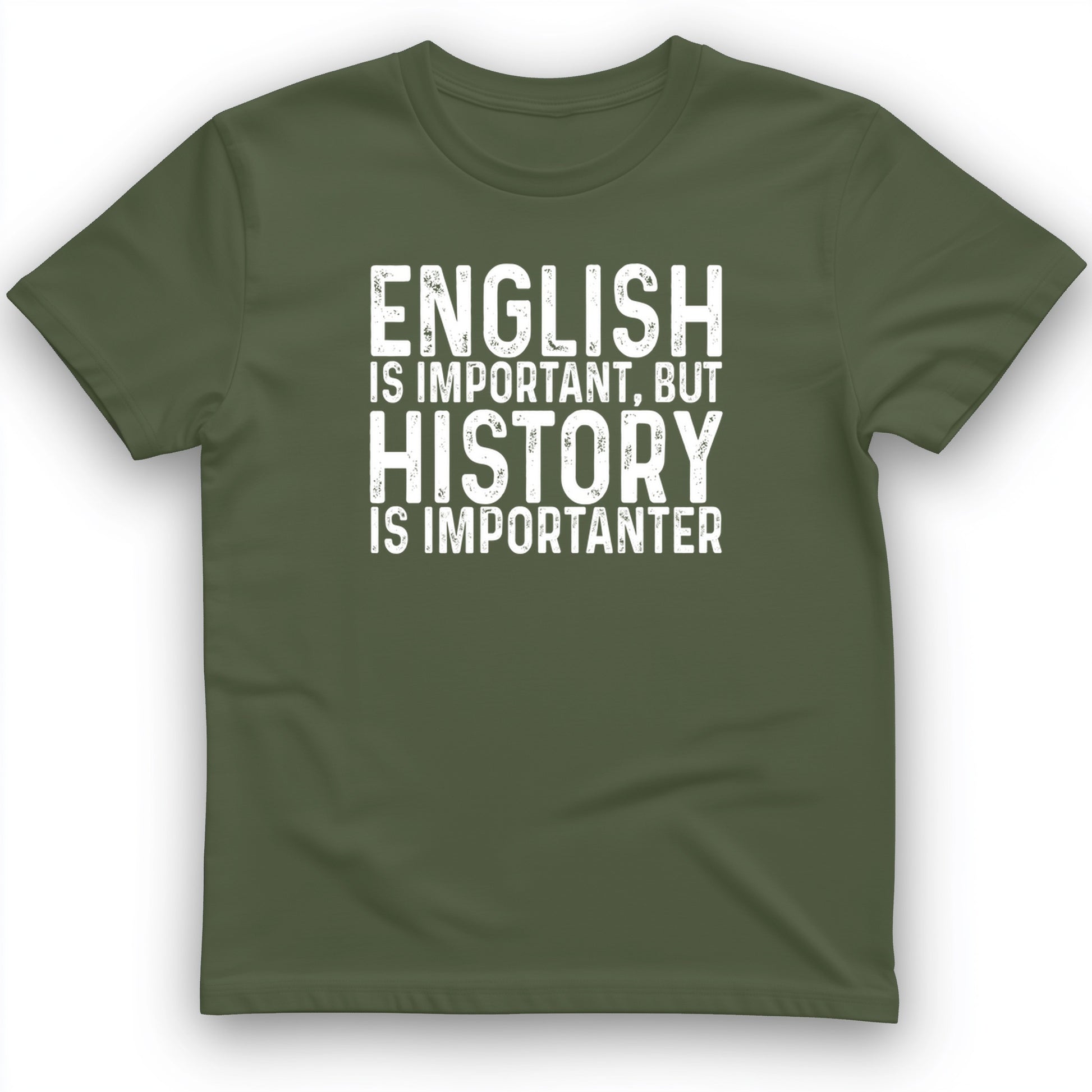 History Is Importanter T-Shirt