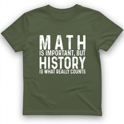 History Is What Really Counts T-Shirt