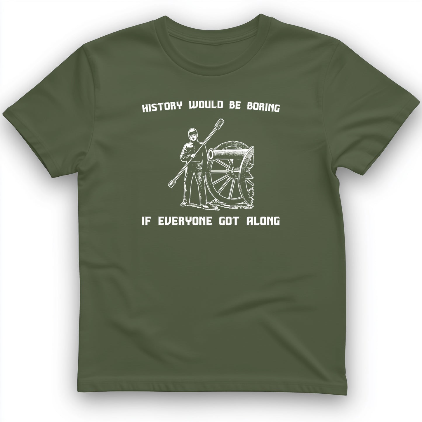 History Would be Boring T-Shirt