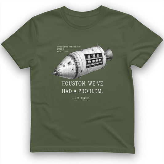 Houston, We've Had a Problem T-Shirt