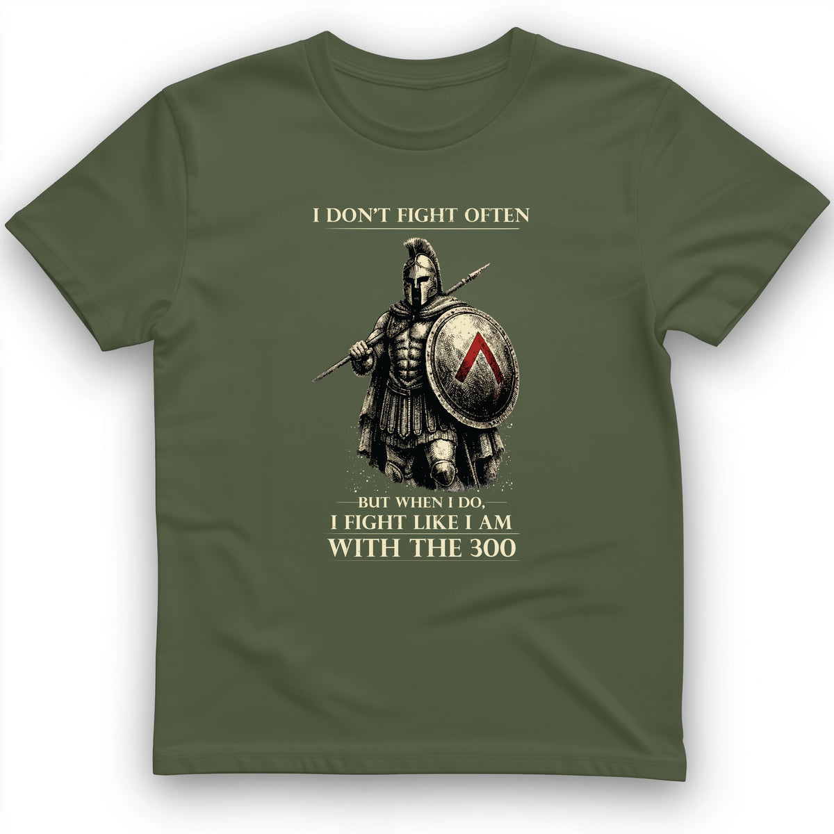 I Don't Fight Often T-Shirt