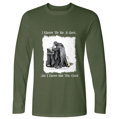 I Wanted To Be A Monk Long Sleeve T-Shirt
