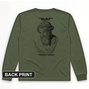 Idiocrates Back Print Long Sleeve T-Shirt