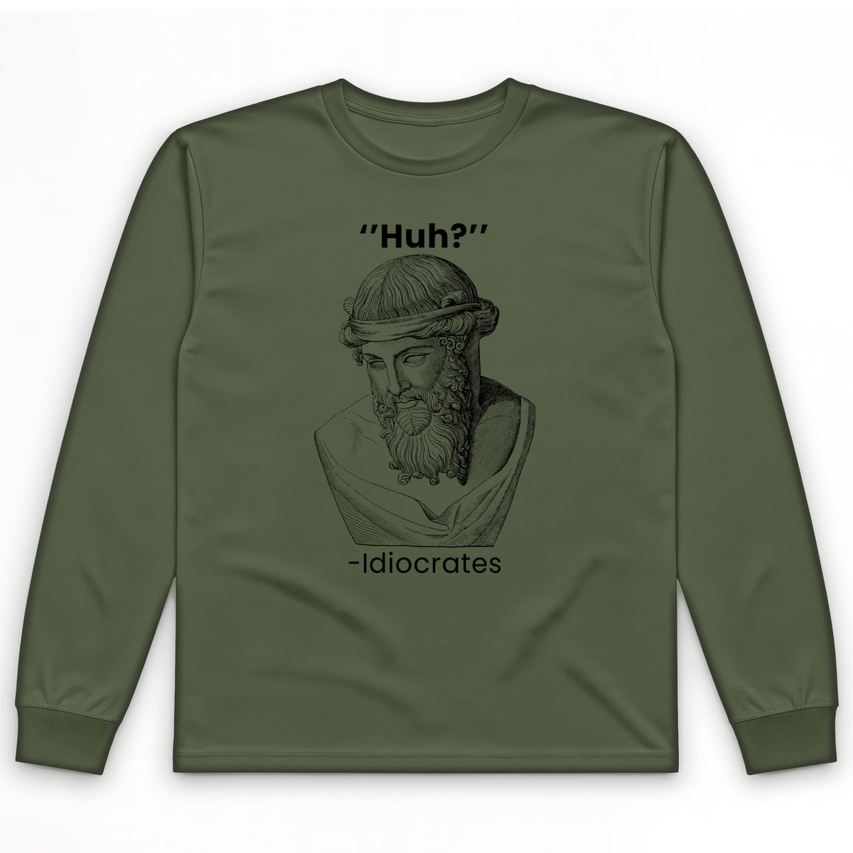 Idiocrates Long Sleeve T-Shirt