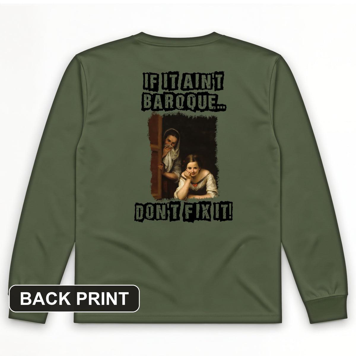 If It Ain't Baroque Back Print Long Sleeve T-Shirt