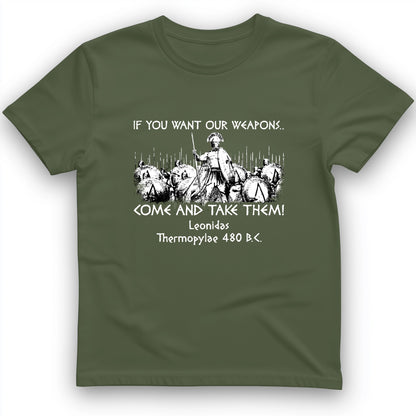 If You Want Our Weapons T-Shirt