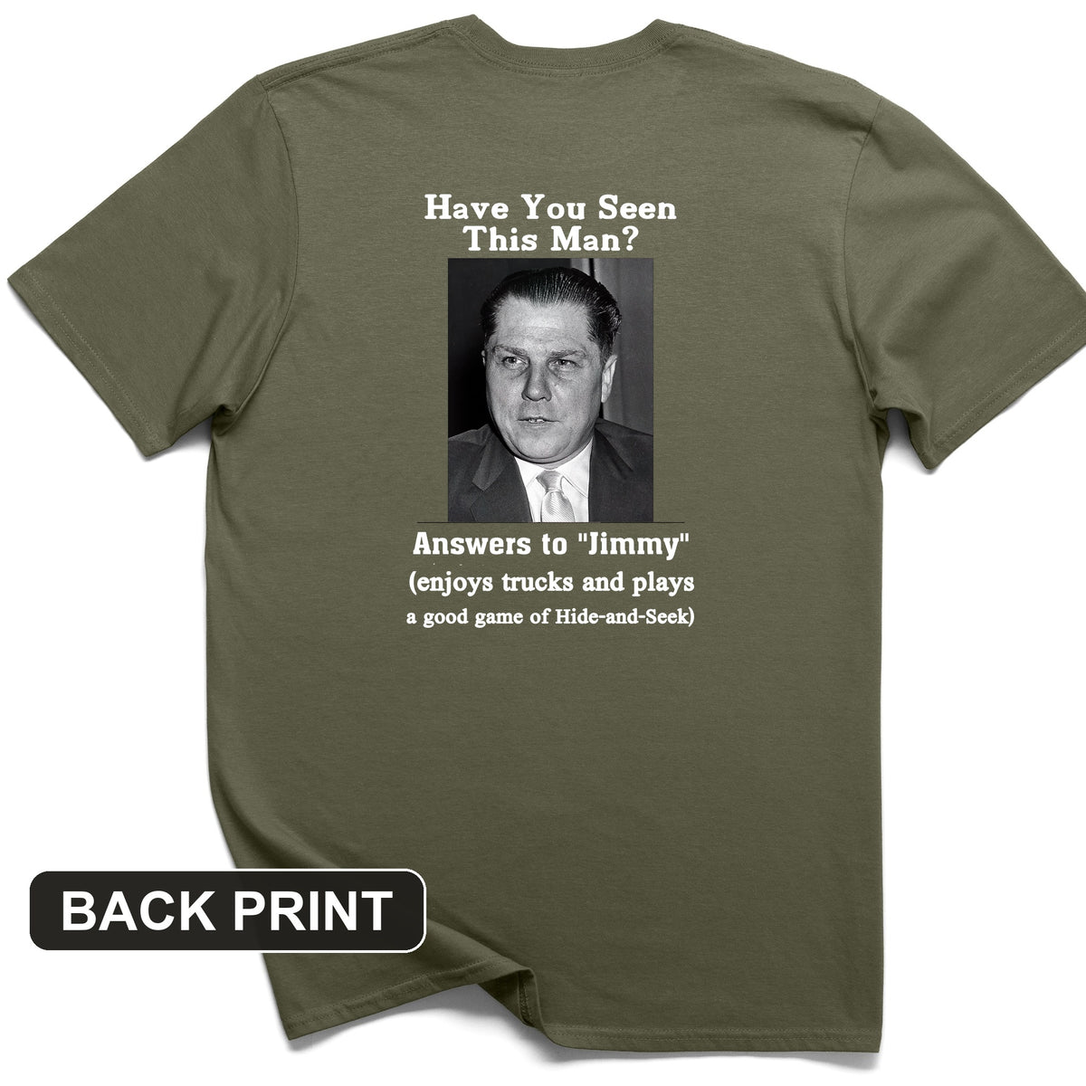 Jimmy Hoffa Back Print T-Shirt