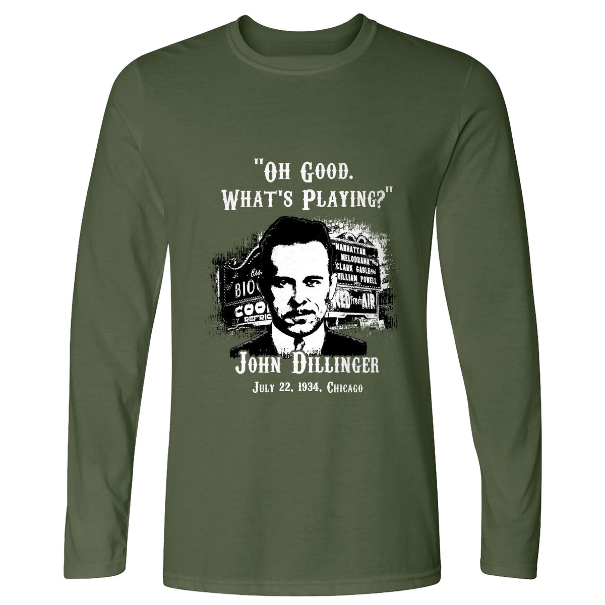 John Dillinger Let's Go To Movies Long Sleeve T-Shirt