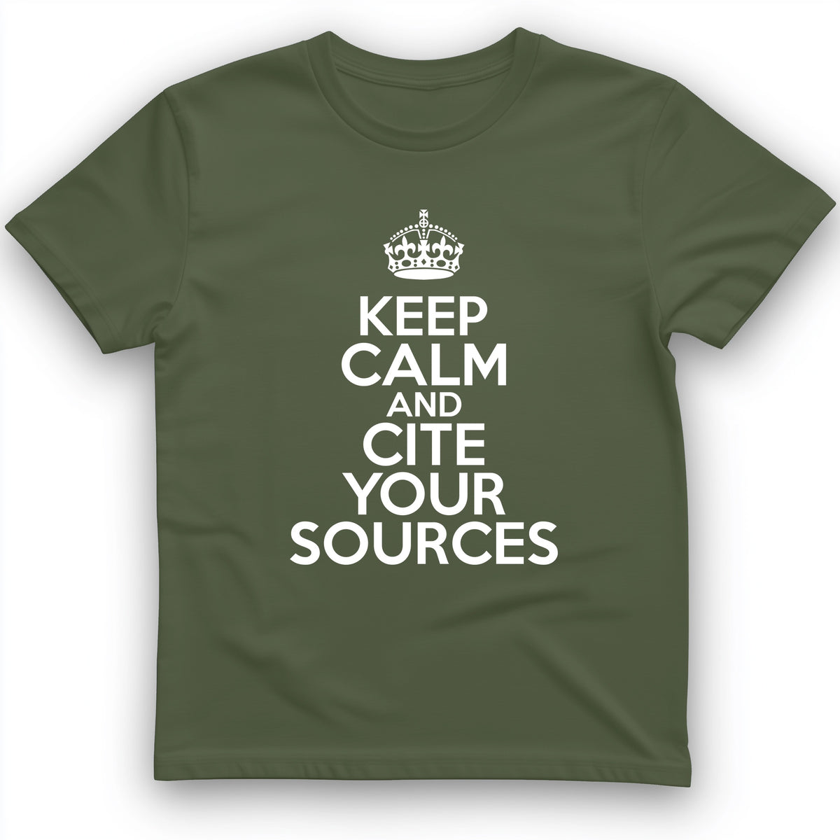 Keep Calm And Cite Your Sources T-Shirt