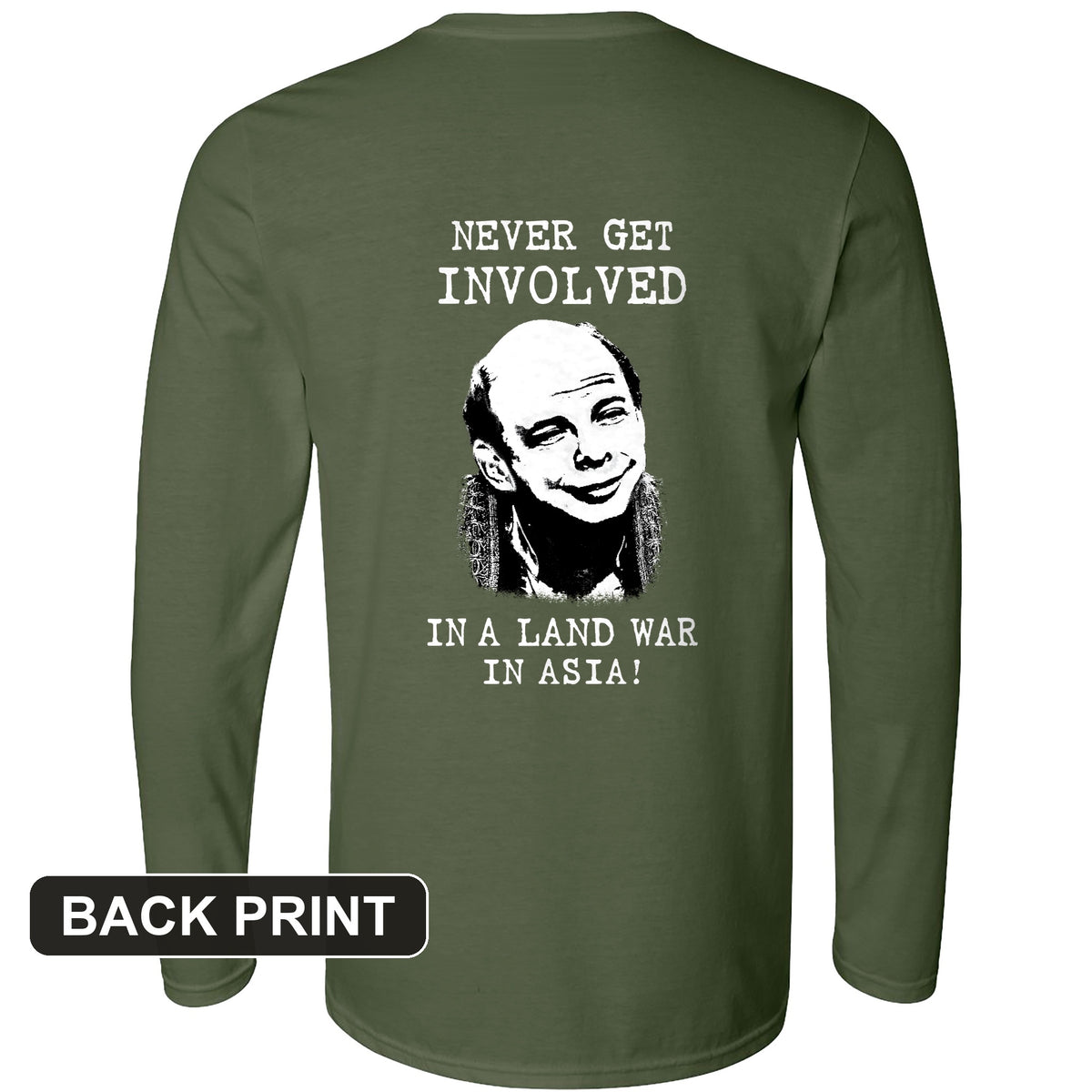 Land War In Asia Back Print Long Sleeve T-Shirt