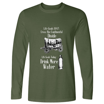 Life Goals Long Sleeve T-Shirt