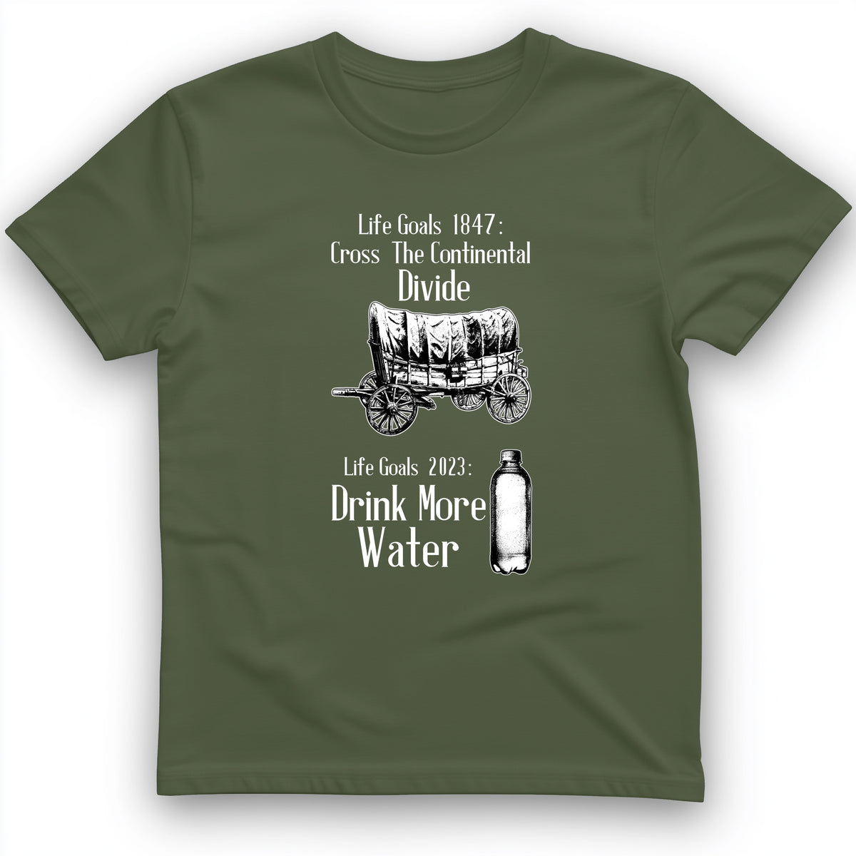 Life Goals T-Shirt