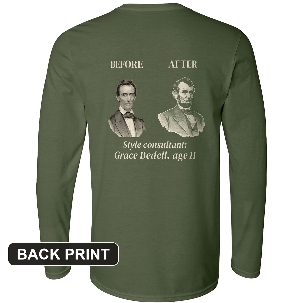 Lincoln Style Consultant Grace Bedell Back Print Long Sleeve T-Shirt