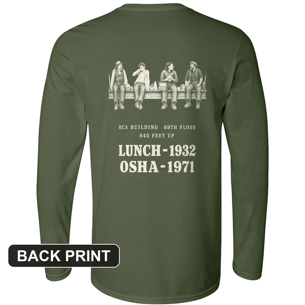 Lunch 1932 OSHA 1971 Back Print Long Sleeve T-Shirt