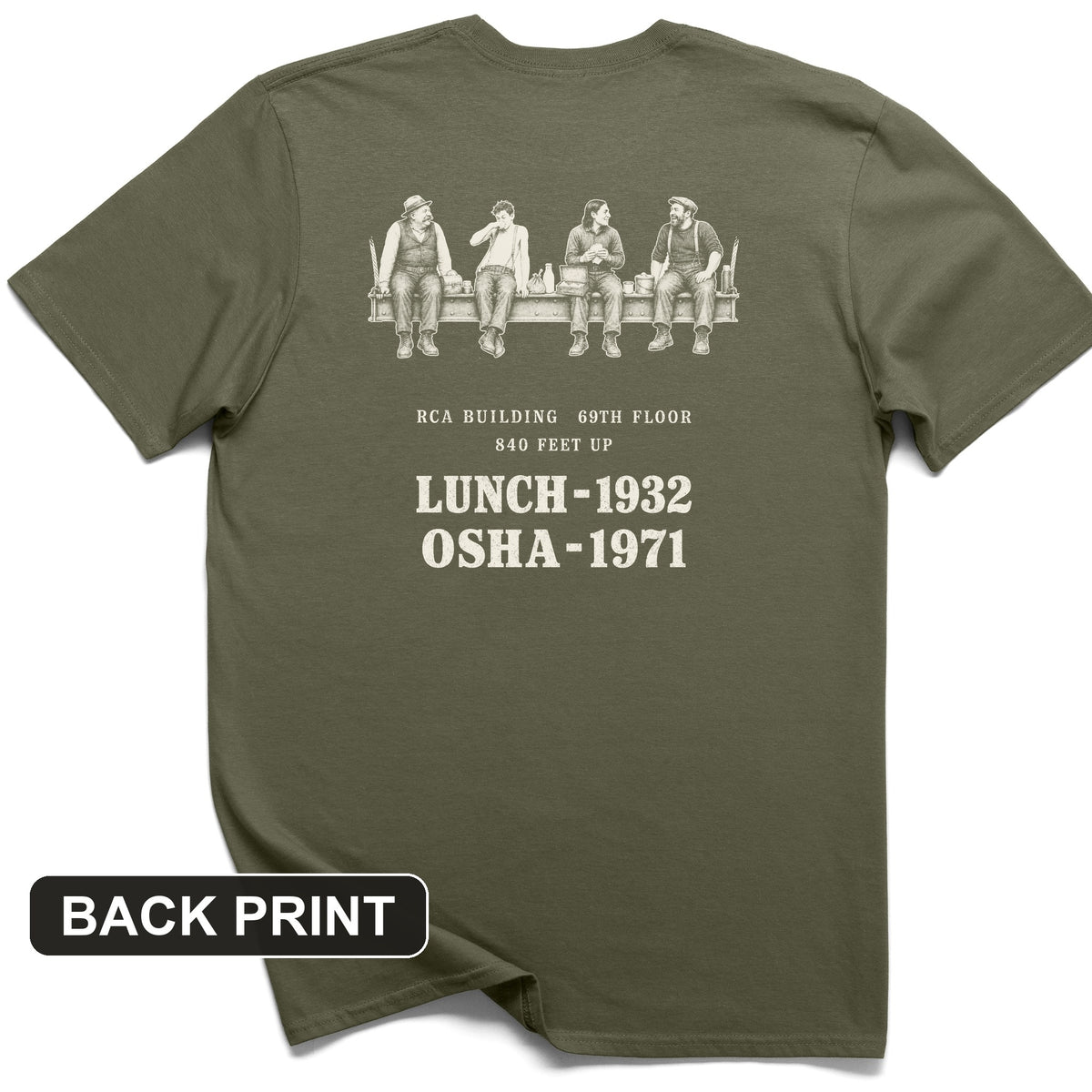 Lunch 1932 OSHA 1971 Back Print T-Shirt
