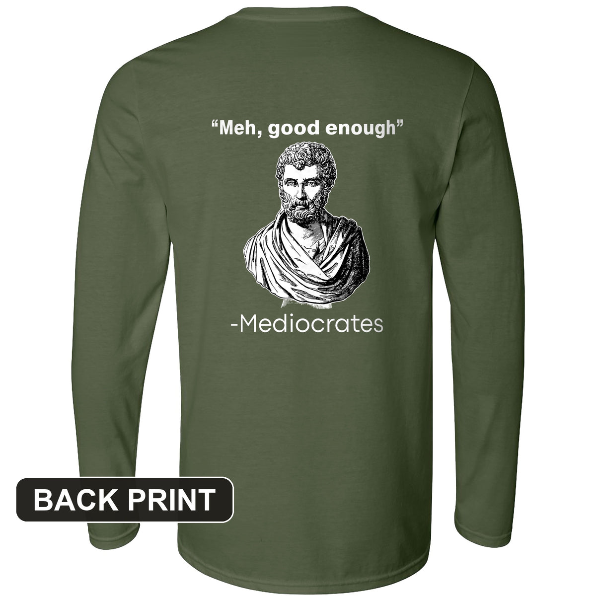Mediocrates Back Print Long Sleeve T-Shirt