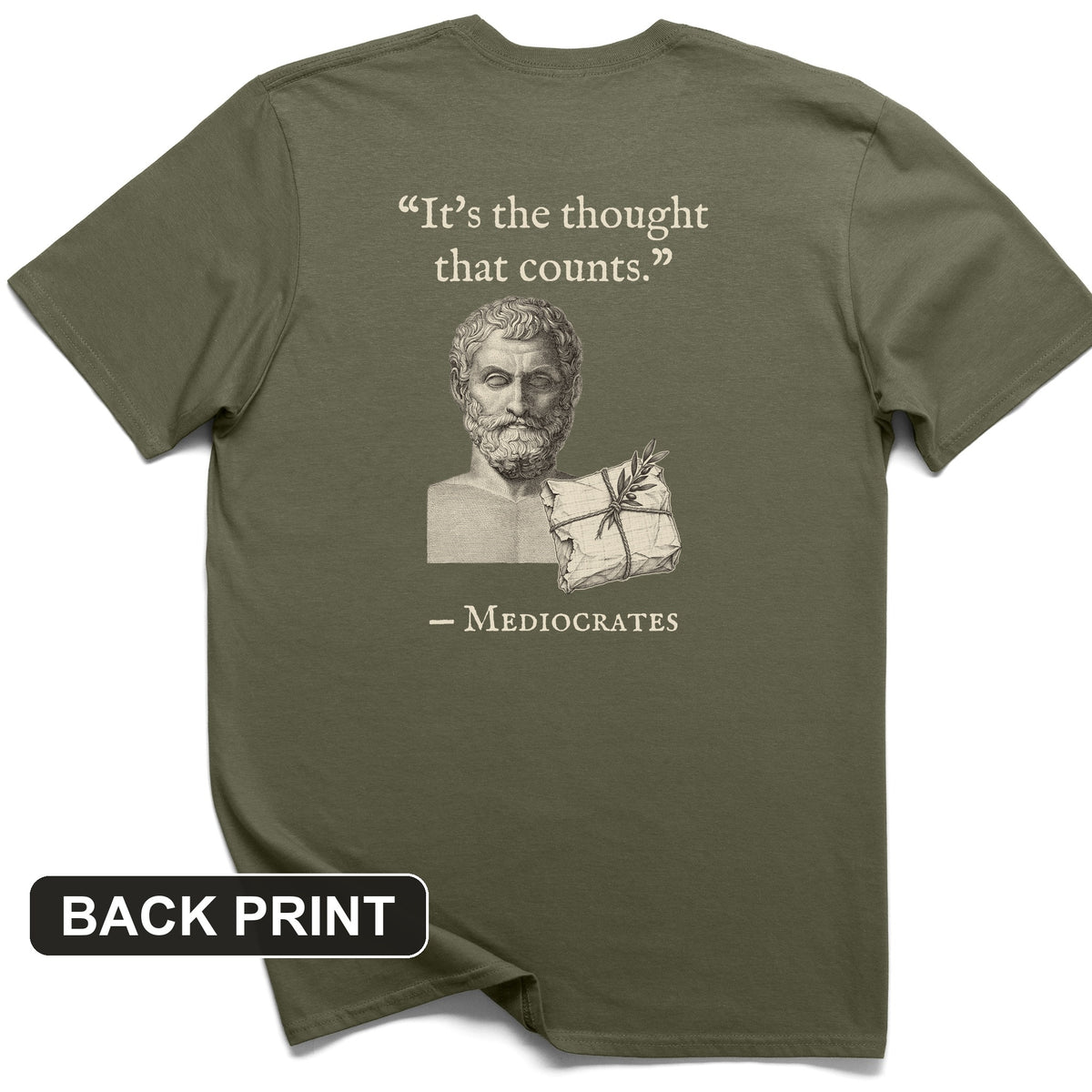 Mediocrates Its The Thought That Counts Back Print T-Shirt