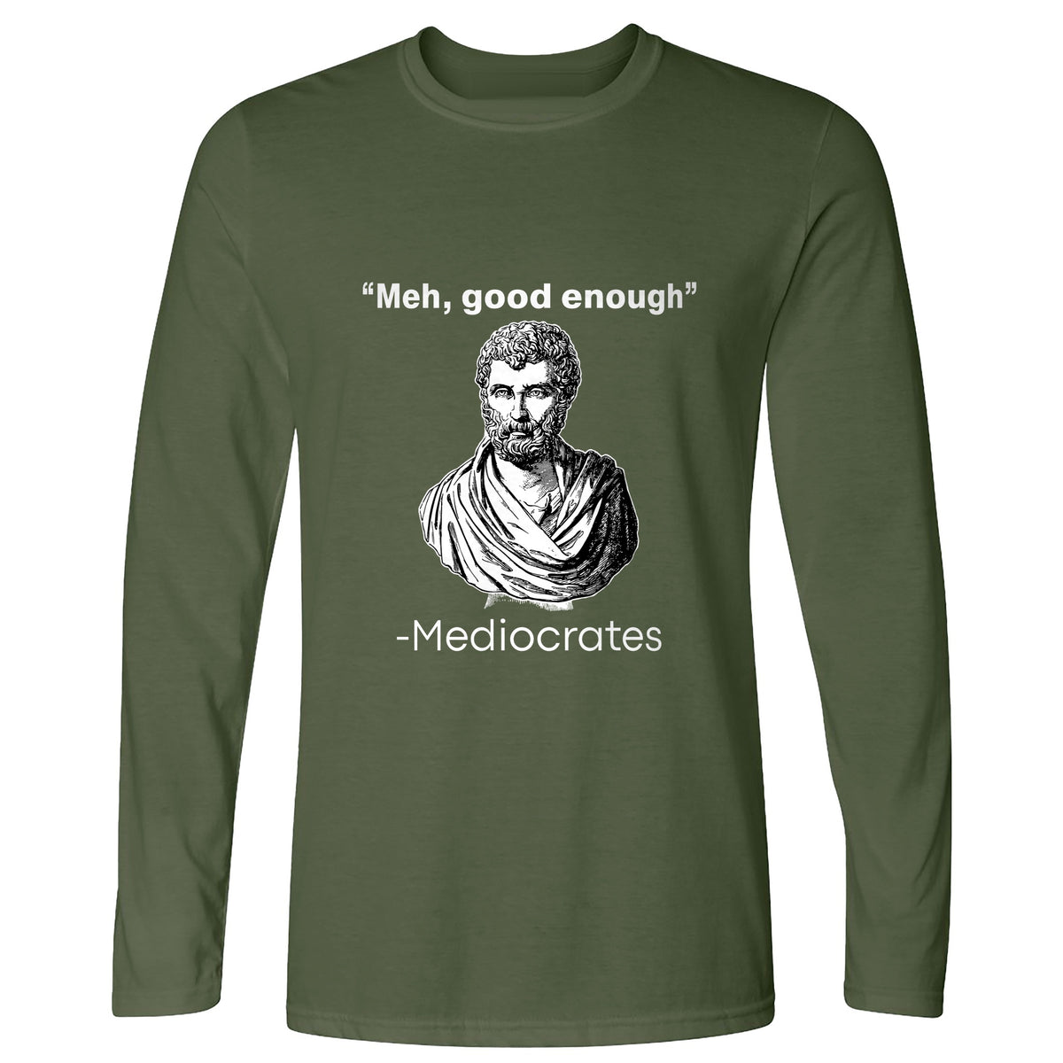 Mediocrates Long Sleeve T-Shirt