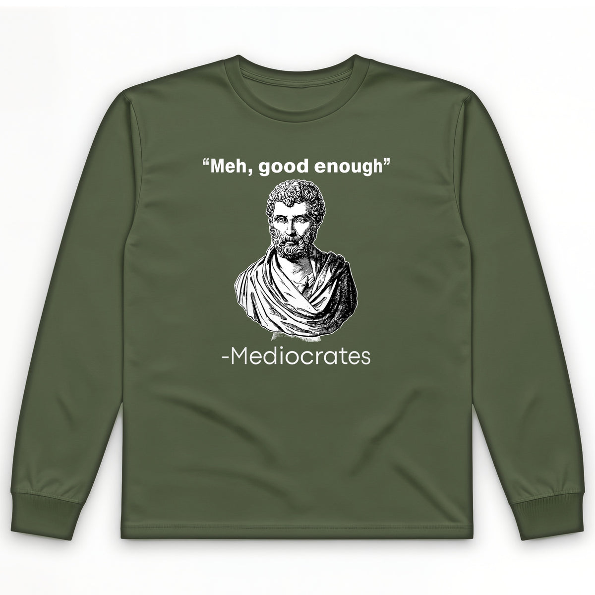 Mediocrates Long Sleeve T-Shirt
