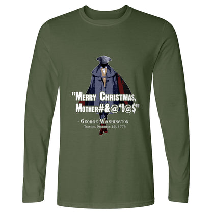 Merry Christmas Mother #%@#$!@ Long Sleeve T-Shirt