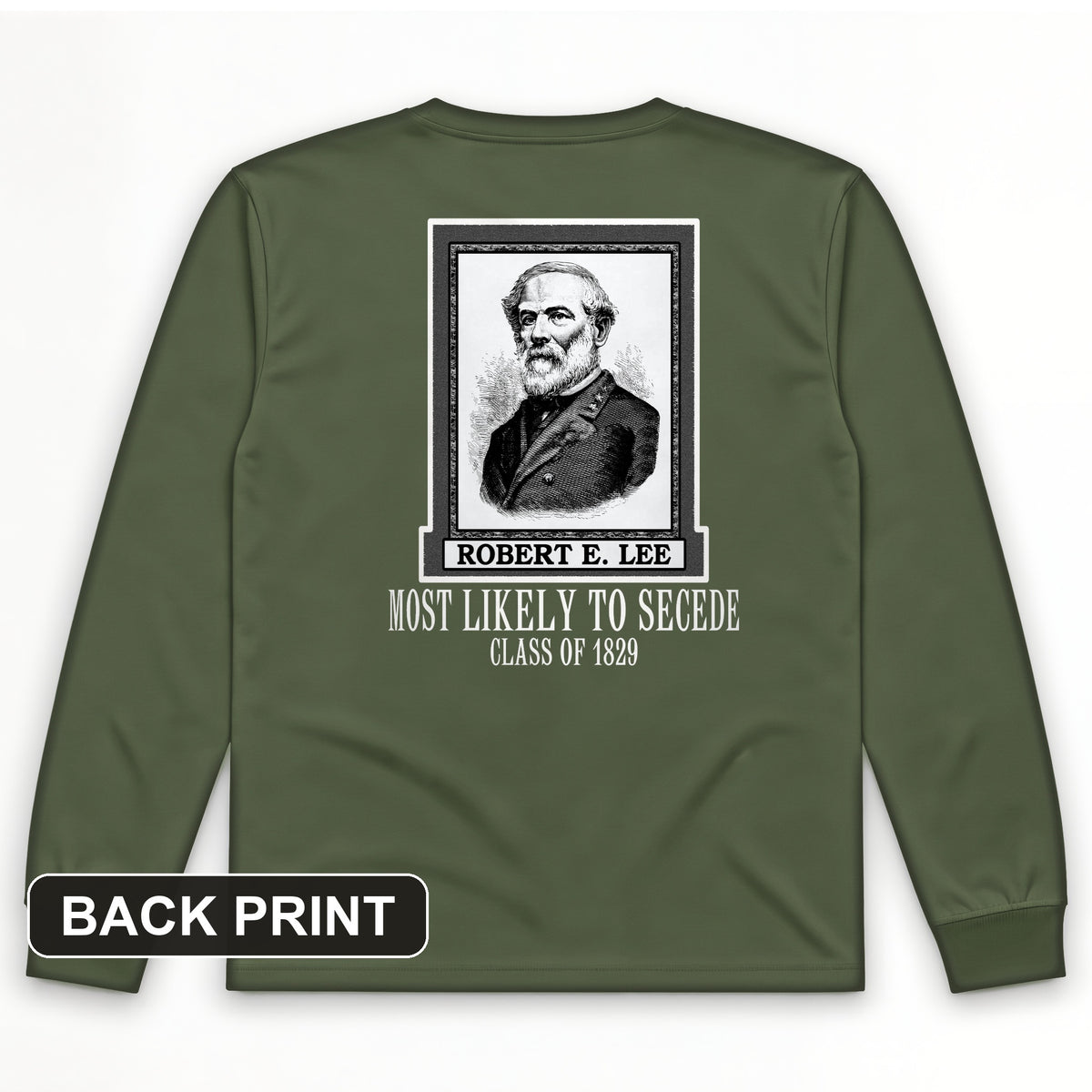 Most Likely to Secede Back Print Long Sleeve T-Shirt