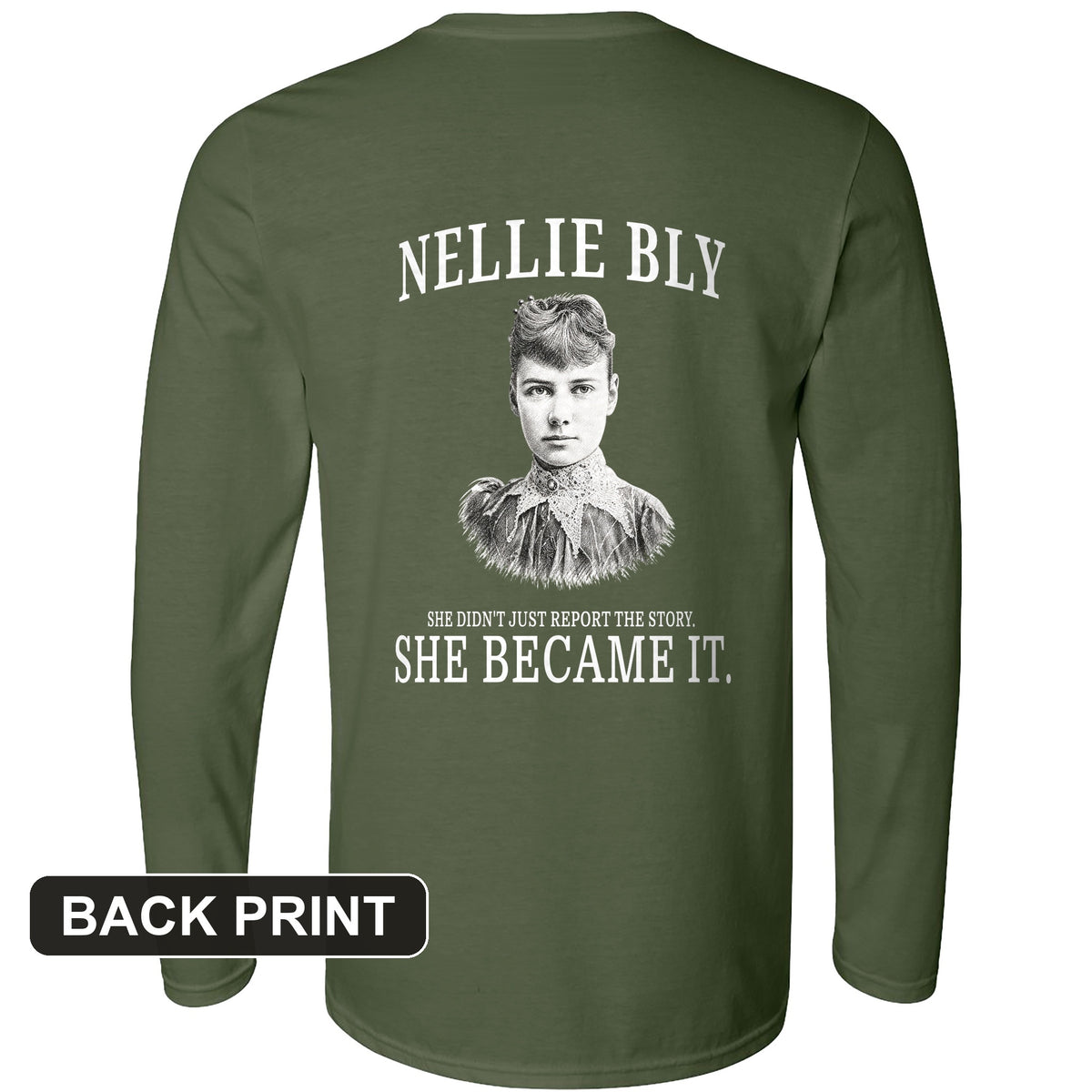 Nellie Bly Back Print Long Sleeve T-Shirt