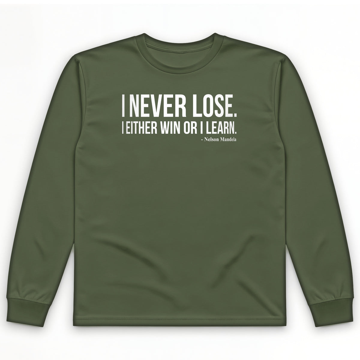 Never Lose Long Sleeve T-Shirt