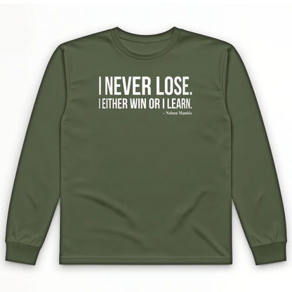 Never Lose Long Sleeve T-Shirt