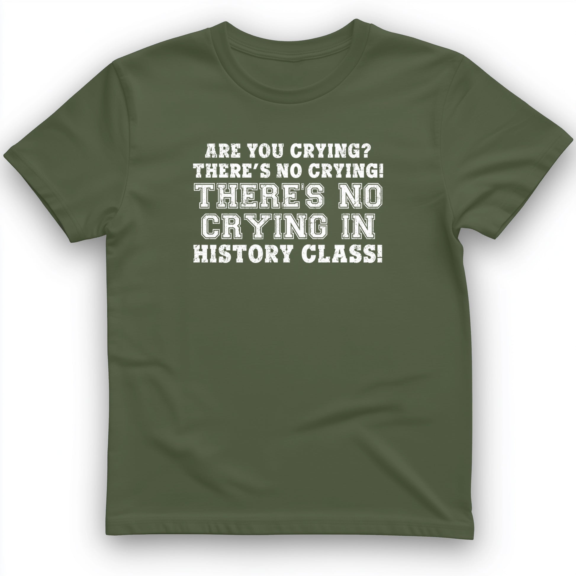No Crying in History Class T-Shirt